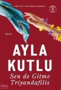 Cover-Bild zum Titel 'Sen de Gitme Triyandafilis' von 'Ayla Kutlu'