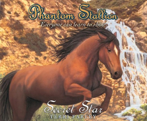 Phantom Stallion, 19: Secret Star - Terri Farley