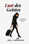 Cover-Bild zum Titel 'Lust des Geistes' von 'Ria Menson'