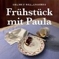 Frühstück mit Paula - Helmut Wallenhorst