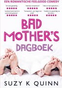 Cover-Bild zum Titel 'Bad Mother's Dagboek' von 'Suzy K Quinn'