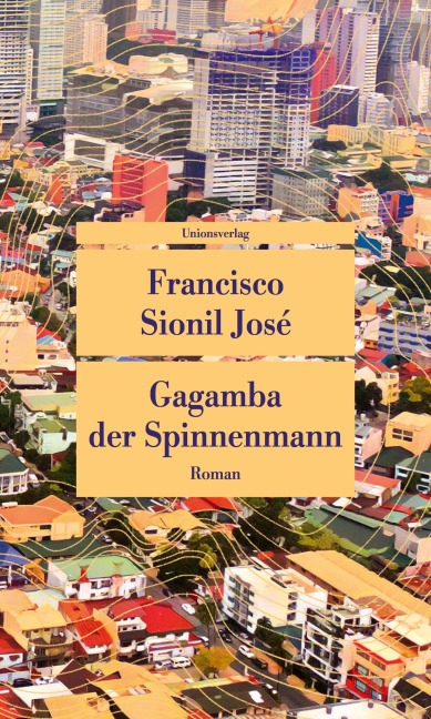 Gagamba, der Spinnenmann - Francisco Sionil José