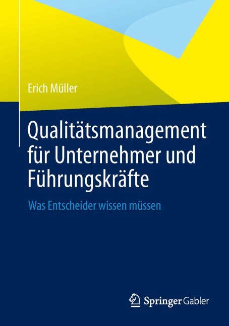 Qualitätsmanagement für Unternehmer und Führungskräfte - Erich Müller