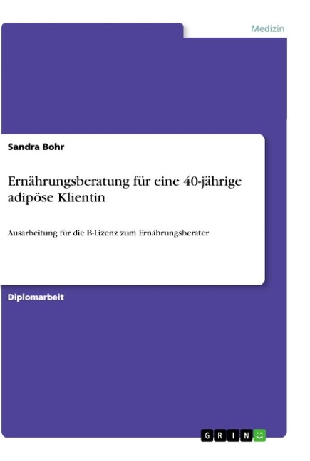 Ernährungsberatung für eine 40-jährige adipöse Klientin - Sandra Bohr