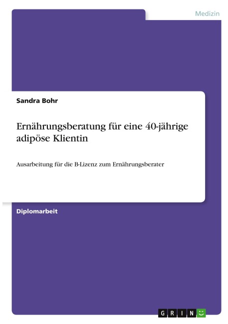 Ernährungsberatung für eine 40-jährige adipöse Klientin - Sandra Bohr