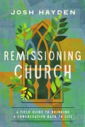 Remissioning Church - Josh Hayden