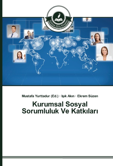 Kurumsal Sosyal Sorumluluk Ve Katk¿lar¿ - I¿¿k Ak¿n, Ekrem Süzen