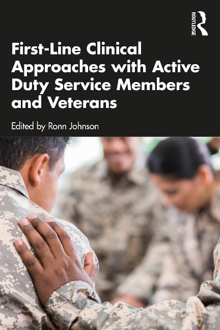 First-Line Clinical Approaches with Active Duty Service Members and Veterans - 