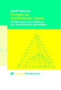 Cover-Bild zum Titel 'Übungen zur physikalischen Chemie' von 'Josef Blahous'