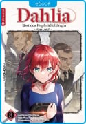 Cover-Bild zum Titel 'Dahlia lässt den Kopf nicht hängen 08' von 'Megumi Sumikawa, Kei, Hisaya Amagishi'