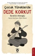 Cover-Bild zum Titel 'Cocuk Yüreklerde Dede Korkut' von 'Ibrahim Afatoglu'