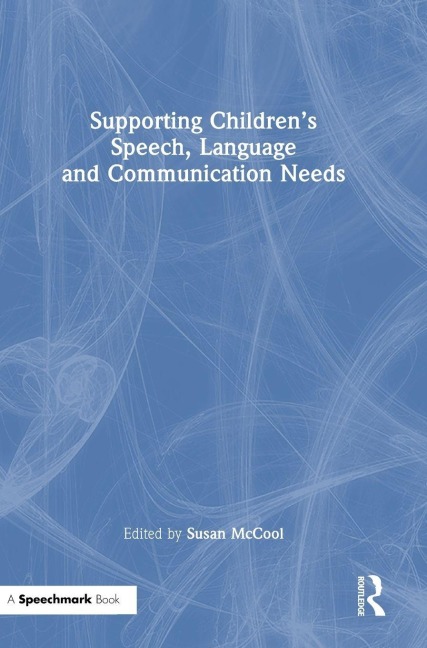Supporting Children's Speech, Language and Communication Needs - 
