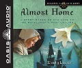 Cover-Bild zum Titel 'Almost Home (Library Edition)' von 'Wendy Lawton'