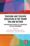 Cover-Bild zum Titel 'Teacher Education in the Trump Era and Beyond' von ''