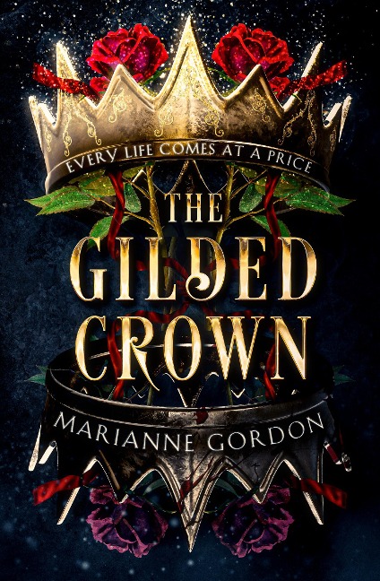 The Gilded Crown - Marianne Gordon