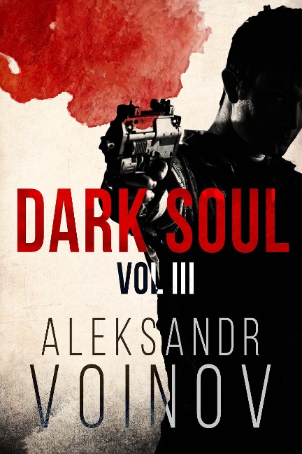 Dark Soul, Volume III - Aleksandr Voinov