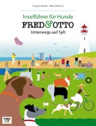 Cover-Bild zum Titel 'FRED & OTTO unterwegs auf Sylt' von 'Holger Wetzel, Mike Meinert'