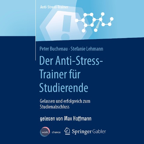 Der Anti-Stress-Trainer für Studierende - Peter Buchenau, Stefanie Lehmann
