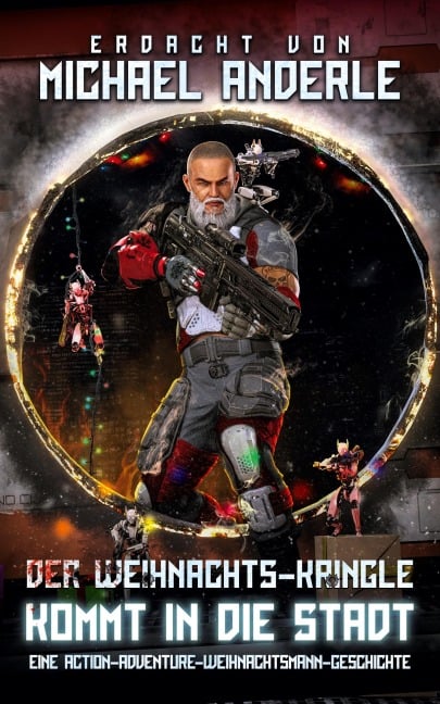 Der Weihnachts-Kringle kommt in die Stadt - Michael Anderle