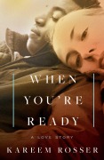 Cover-Bild zum Titel 'When You're Ready' von 'Kareem Rosser'
