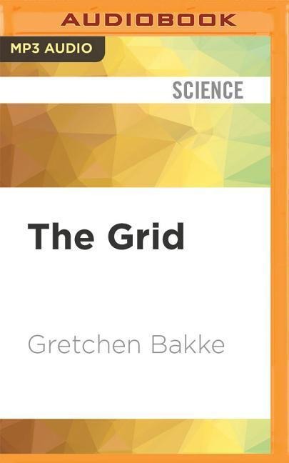 GRID             M - Gretchen Bakke