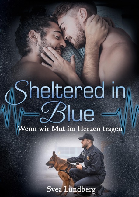 Sheltered in blue - Wenn wir Mut im Herzen tragen - Svea Lundberg
