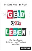 Cover-Bild zum Titel 'Geld oder Leben' von 'Nikolaus Braun'