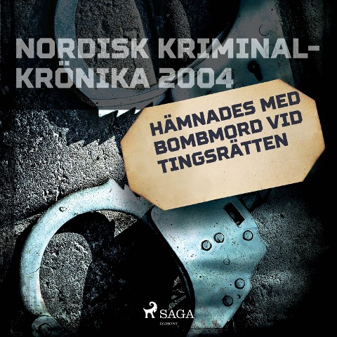 Hämnades med bombmord vid tingsrätten - 