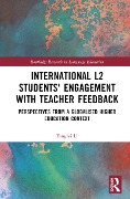 Cover-Bild zum Titel 'International L2 Students' Engagement with Teacher Feedback' von 'Fangfei Li'