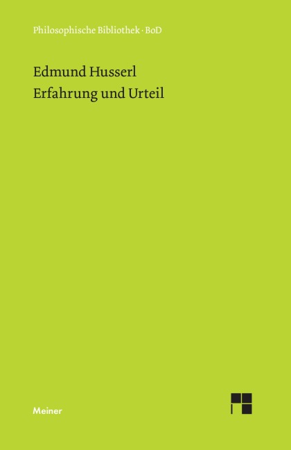 Erfahrung und Urteil - Edmund Husserl