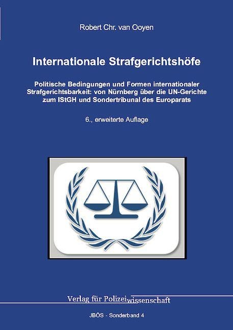 Internationale Strafgerichtshöfe - Robert Chr. van Ooyen