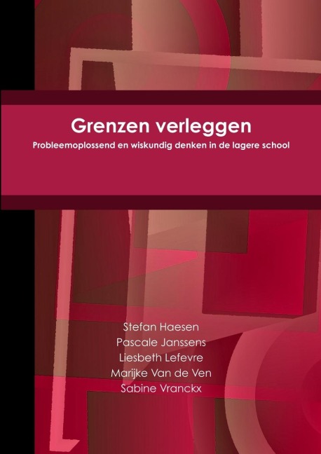 Grenzen verleggen - Stefan Haesen, Pascale Janssens, Liesbeth Lefevre