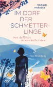 Cover-Bild zum Titel 'Im Dorf der Schmetterlinge' von 'Rita Erz, Michaela Wiebusch'