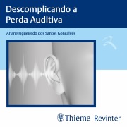 Cover-Bild zum Titel 'Descomplicando a Perda Auditiva' von 'Ariane Figueiredo dos Santos Gonçalves'