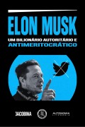 Elon Musk - Luke Savage, Ben Burgis, Marx, Branko Marcetic, Maya Vinokour