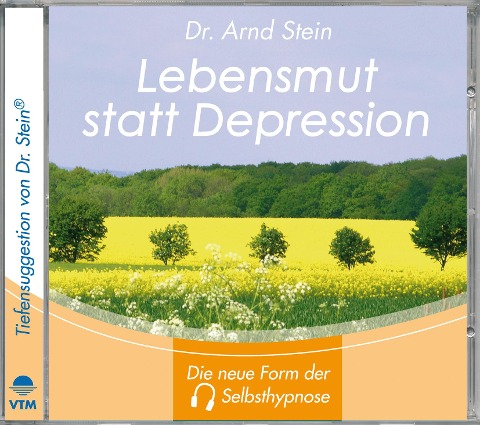 Lebensmut statt Depression - Arnd Stein
