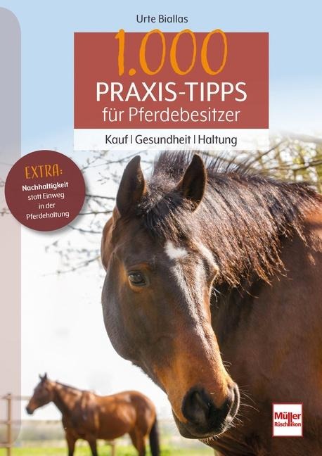 1000 Praxis-Tipps für Pferdebesitzer - Urte Biallas