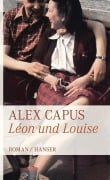 Léon und Louise - Alex Capus