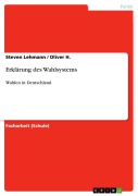 Cover-Bild zum Titel 'Erklärung des Wahlsystems' von 'Steven Lehmann, Oliver H.'