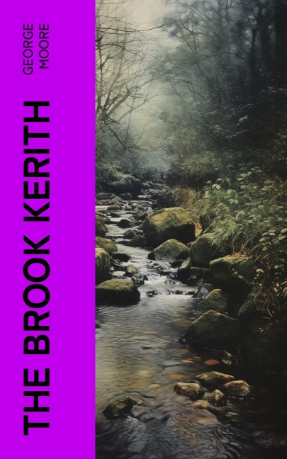 The Brook Kerith - George Moore