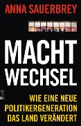 Cover-Bild zum Titel 'Machtwechsel' von 'Anna Sauerbrey'