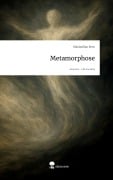 Cover-Bild zum Titel 'Metamorphose. Life is a Story - story.one' von 'Maximilian Kern'