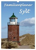 Familienplaner - Sylt (Wandkalender 2025 DIN A3 hoch), CALVENDO Monatskalender - Antje Lindert-Rottke