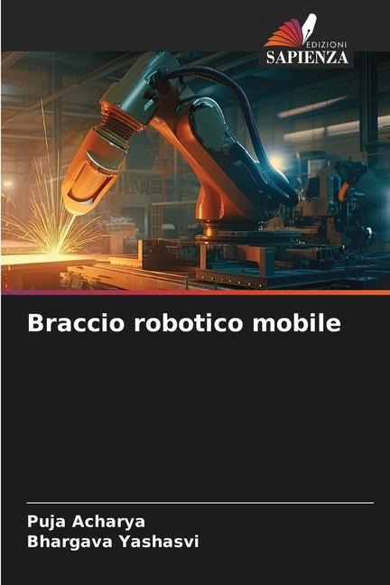 Braccio robotico mobile - Puja Acharya, Bhargava Yashasvi