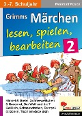 Cover-Bild zum Titel 'Grimms Märchen lesen, spielen, bearbeiten / Band 2' von 'Waltraud Rasch'
