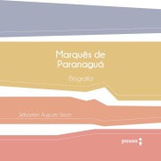 Cover-Bild zum Titel 'Marquês de Paranaguá' von 'Sébastien Auguste Sisson'