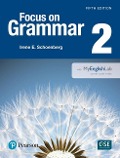 Cover-Bild zum Titel 'Focus on Grammar 2 with Myenglishlab' von 'Irene Schoenberg'