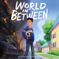 World in Between Lib/E: Based on a True Refugee Story - Kenan Trebincevic, Susan Shapiro