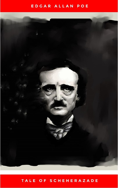 The Thousand-and-Second Tale of Scheherazade - Edgar Allan Poe