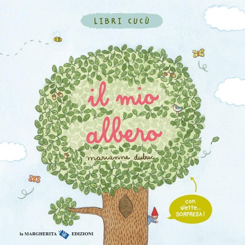 Il mio albero. Libri cucù - Marianne Dubuc
